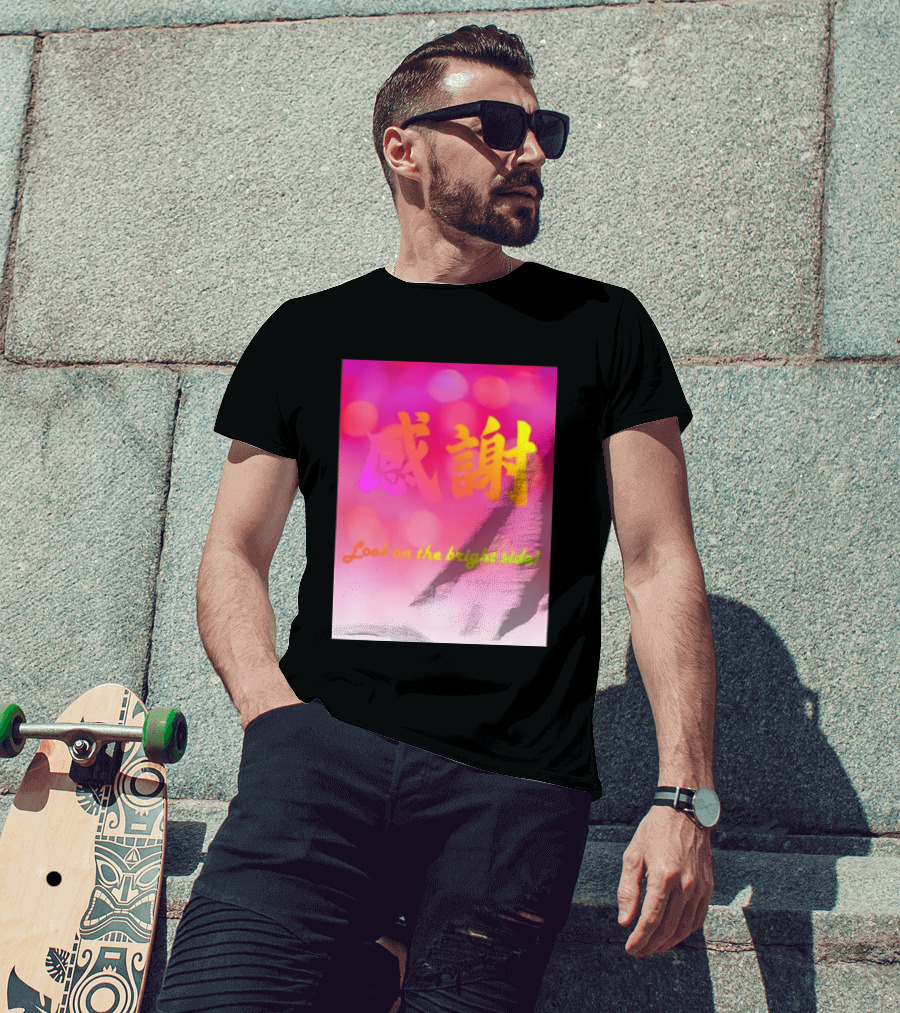 Look On The Bright Side Gratitude Kanji Chinese Meaning T-Shirt