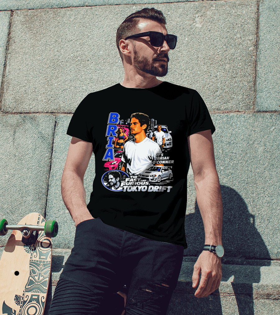 Brian O'conner The Fast And The Furious Tokyo Drift It's Brian O'conner T-Shirt