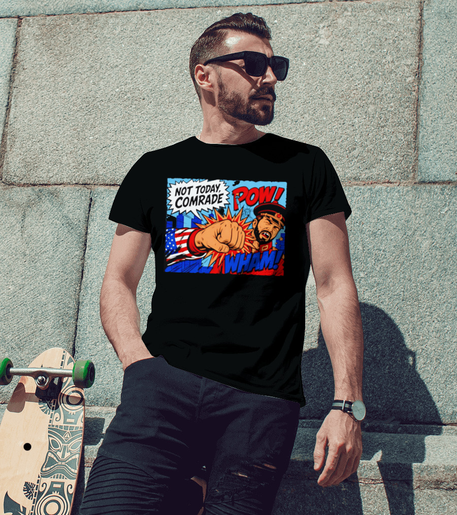 Not Today Comrade POW WHAM Pop Art Cold War T-Shirt