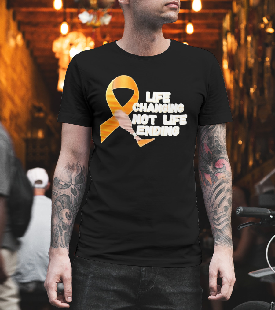 Life Changing Not Life Ending Ribbon With Prosthetic Leg T-Shirt