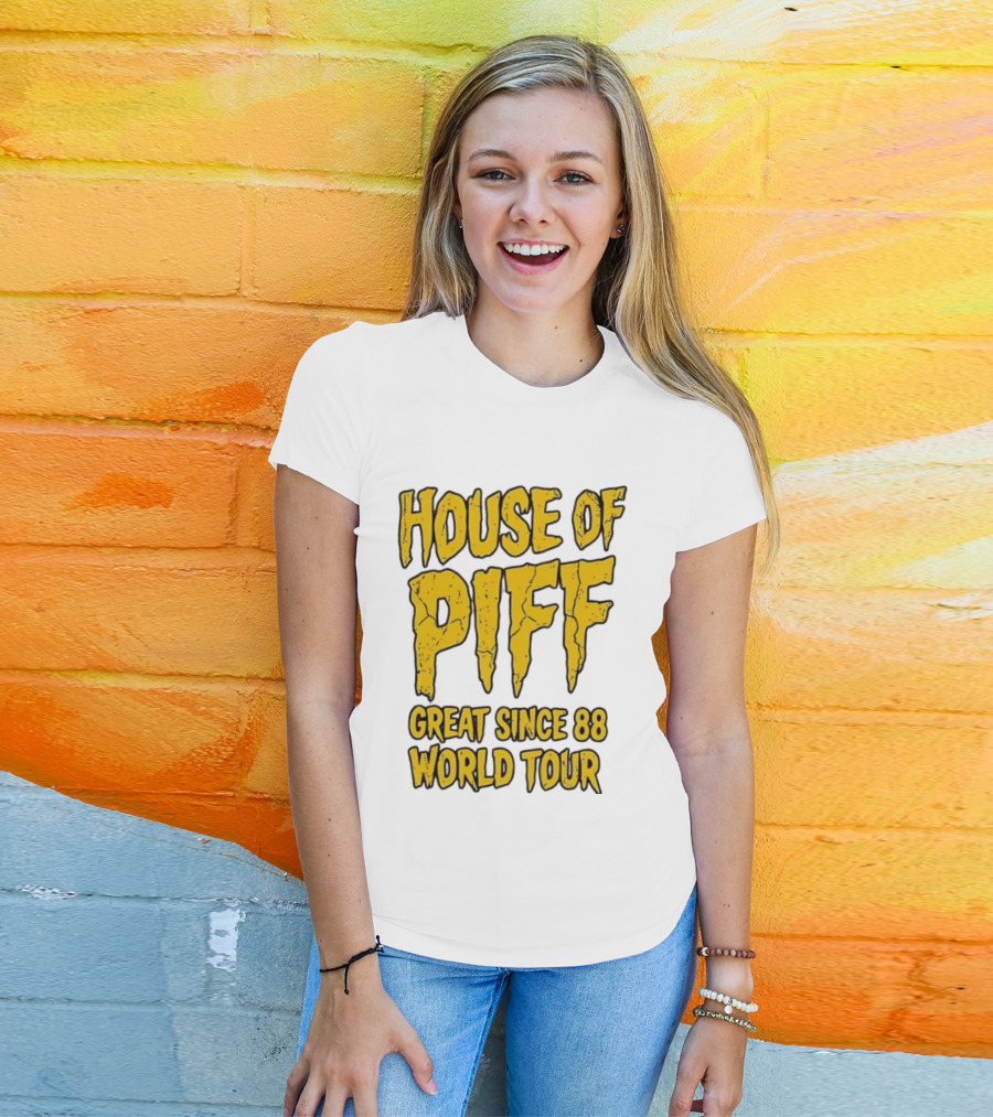 House Of PIFF Great Since 88 World Tour T-Shirt