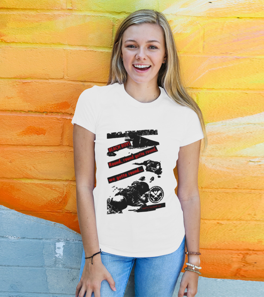 Beach Boys Round Round Getta Round We Getta Round Surf's Fucked Up T-Shirt