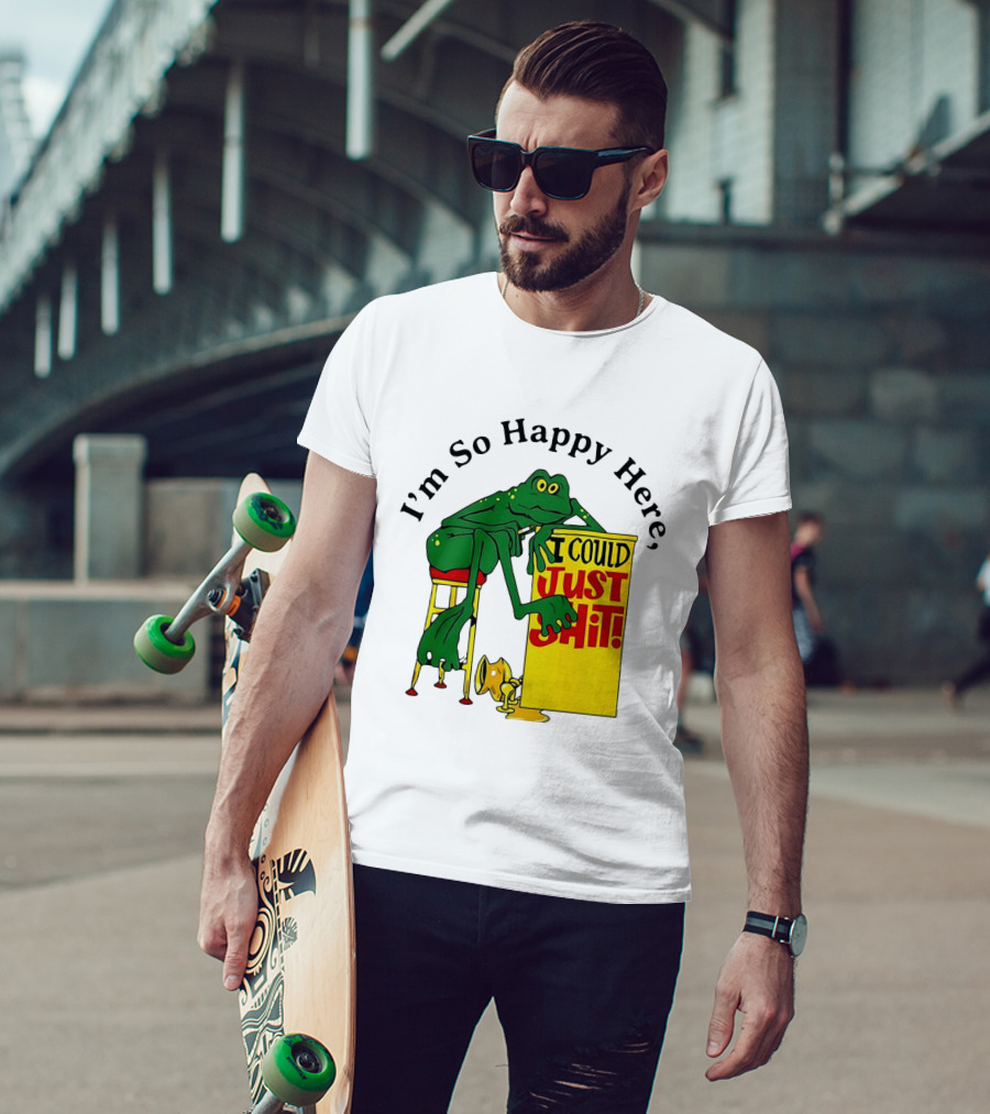 I'm So Happy Here I Could Just Shit Frog T-Shirt