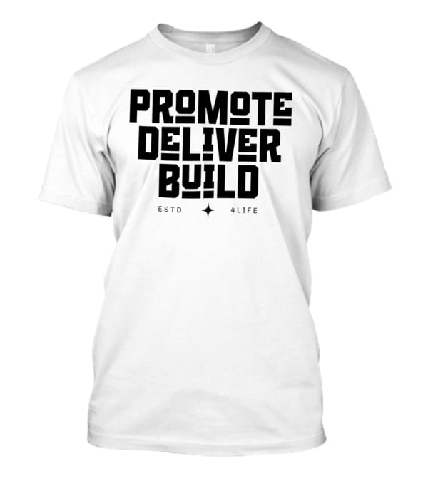 Promote Deliver Build ESTO 4Life Star T-Shirt