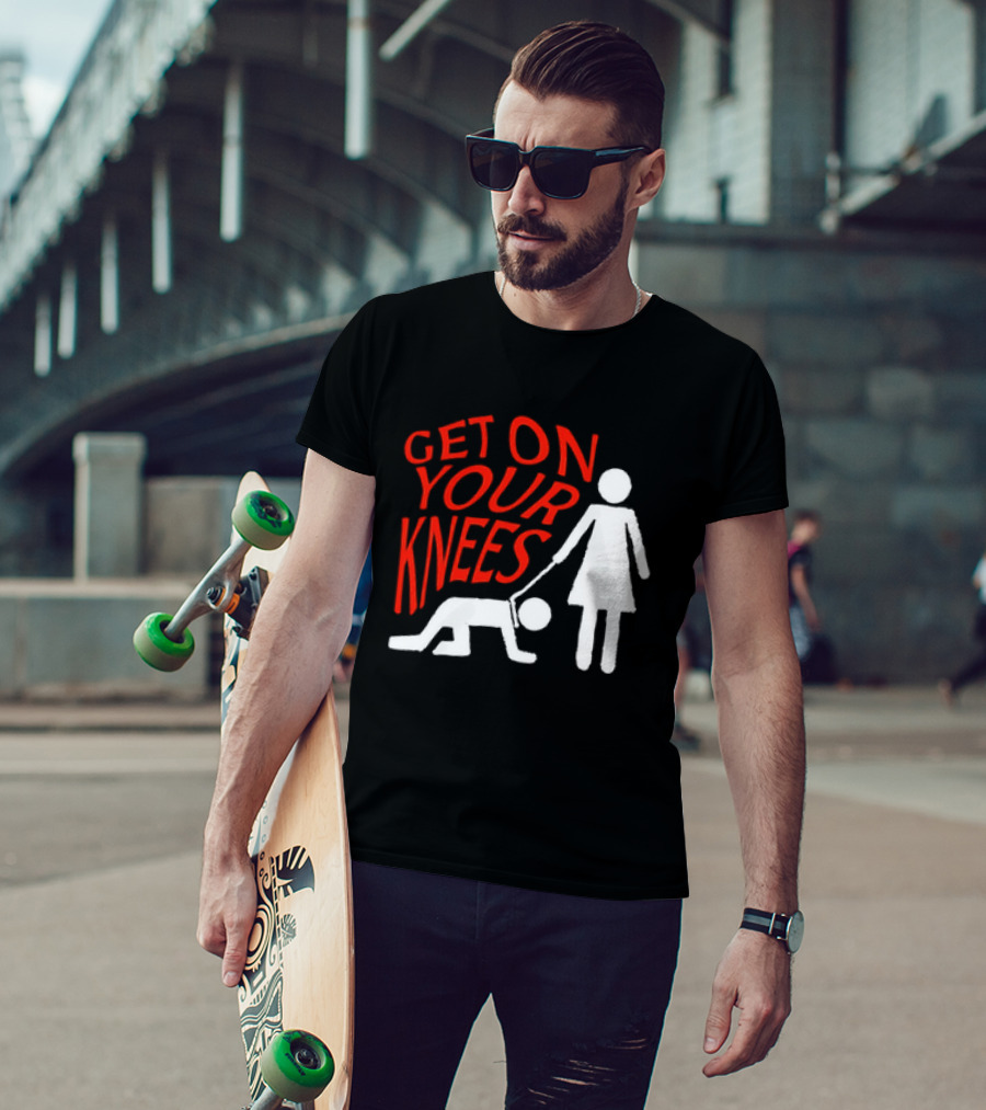Get On Your Knees Text With Stick Figure T-Shirt