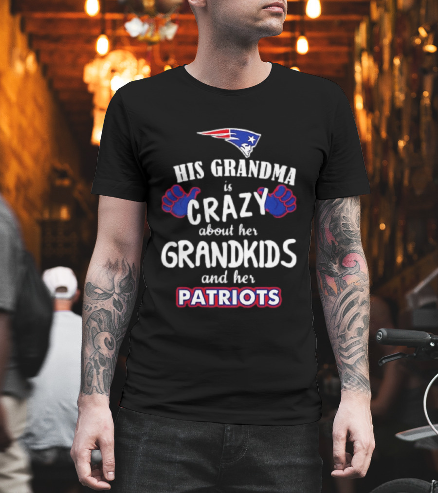 His Grandma Is Crazy About Her Grandkids And Her Patriots T-Shirt