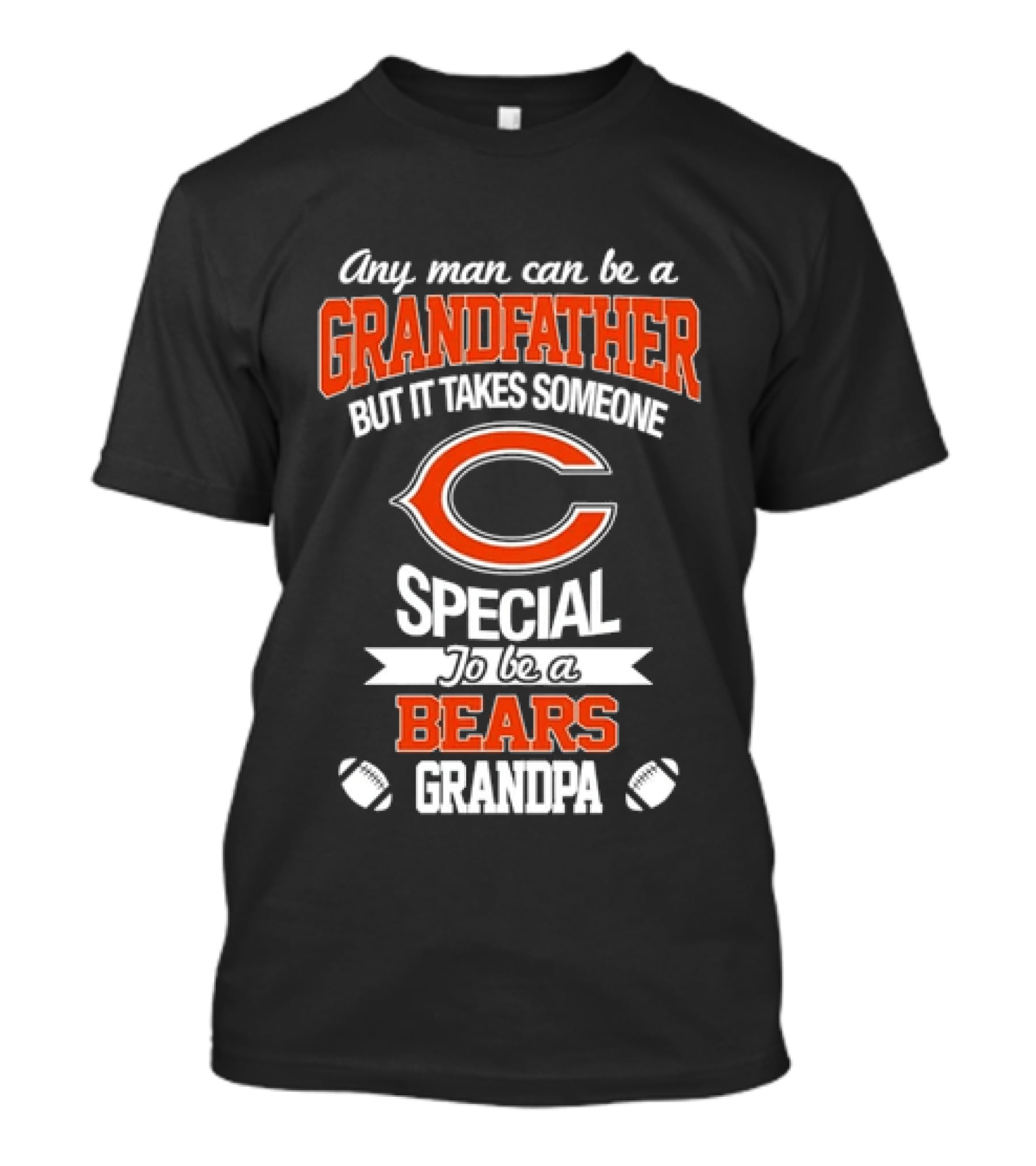 Any Man Can Be A Grandfather But It Takes Someone Special To Be A Bears Grandpa Football T-Shirt
