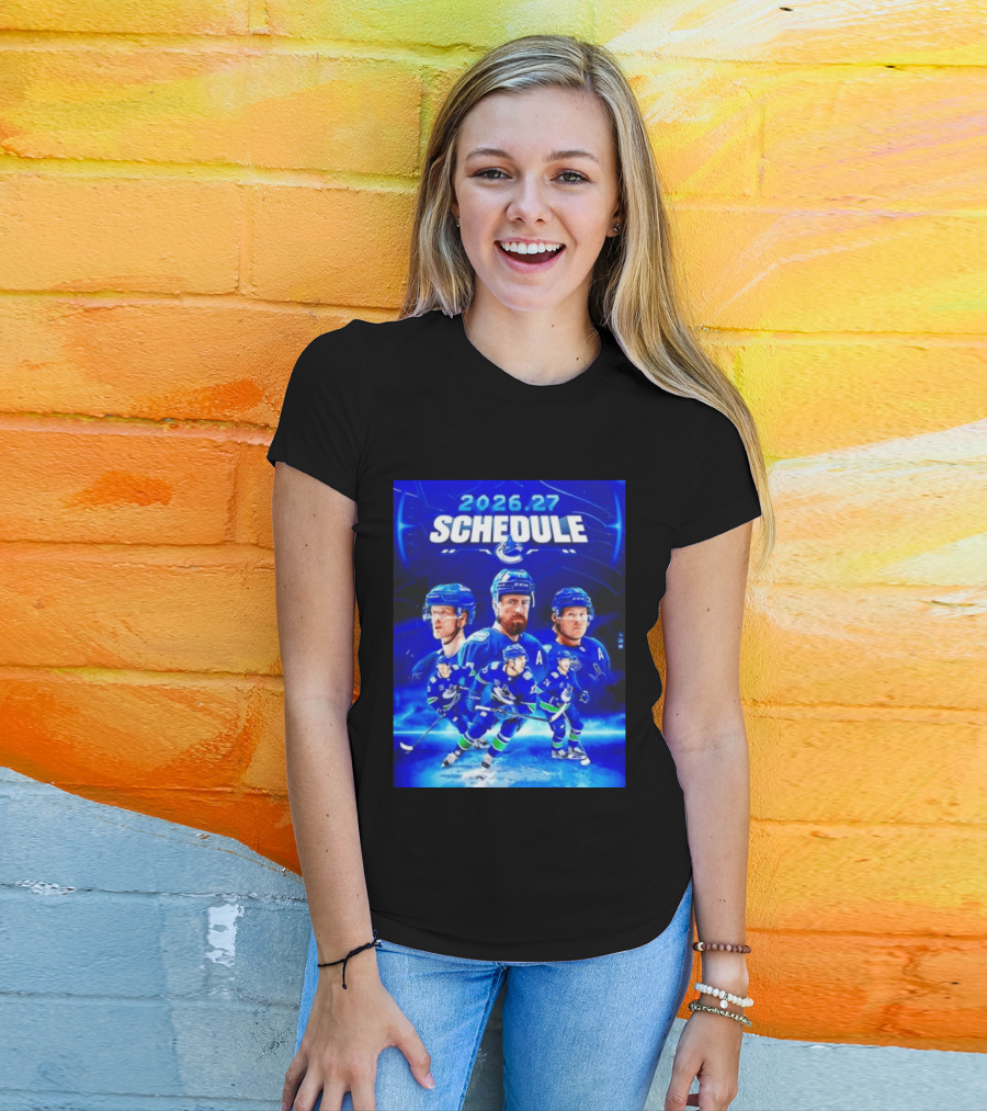 Vancouver Canucks 2026 27 Schedule Hockey Players And Team T-Shirt