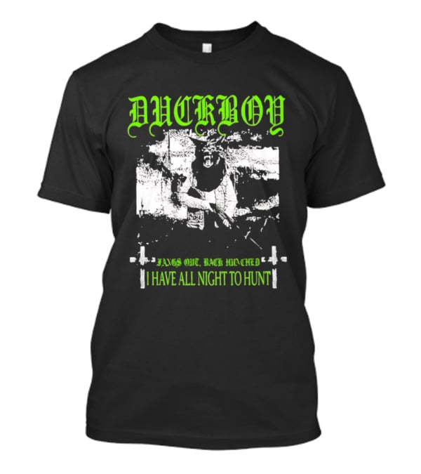Duckboy Bags Out Back Reordered I Have All Night To Hunt T-Shirt