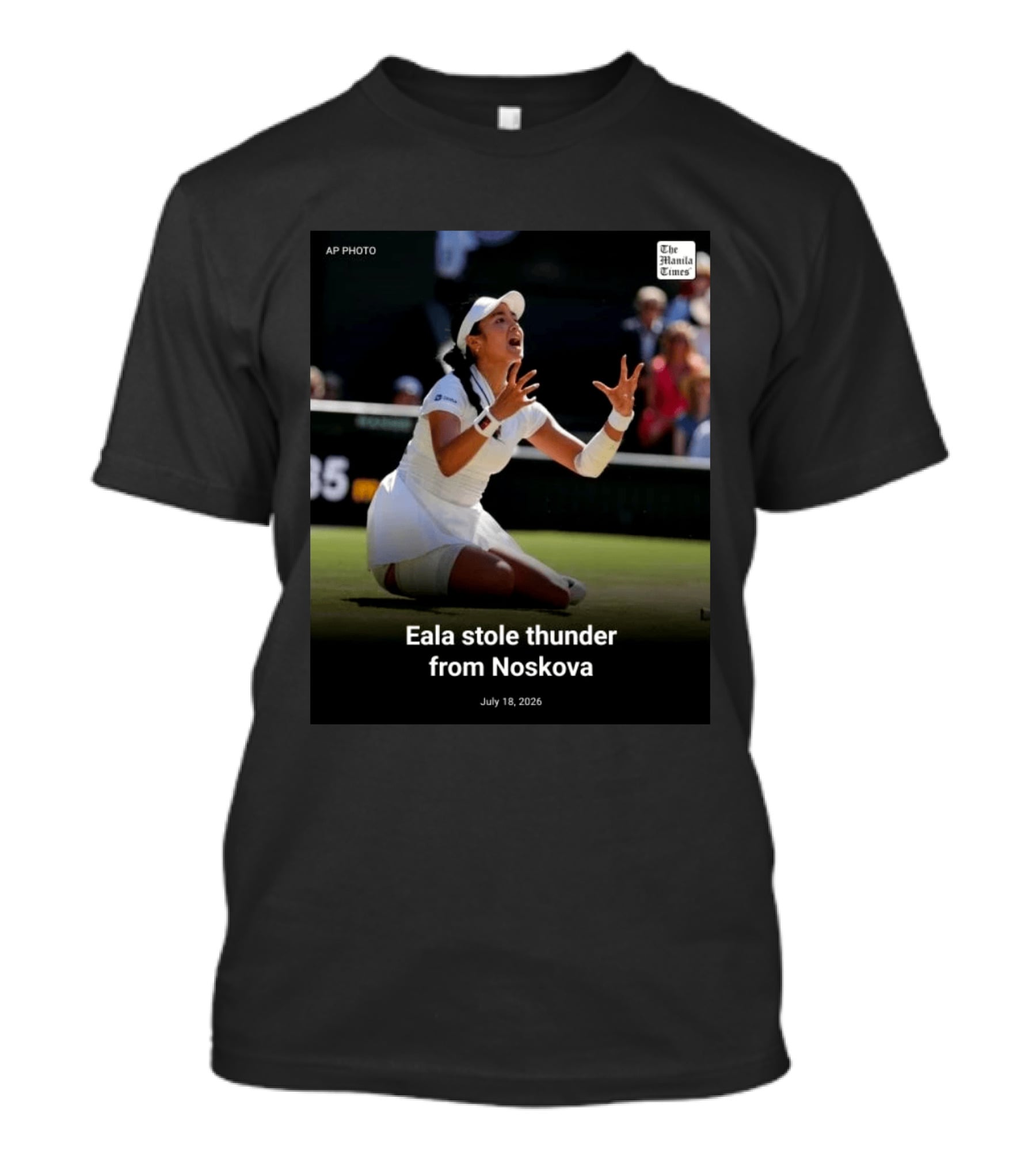 Eala Stole Thunder From Noskova The Manila Times AP Photo July 18 2026 T-Shirt