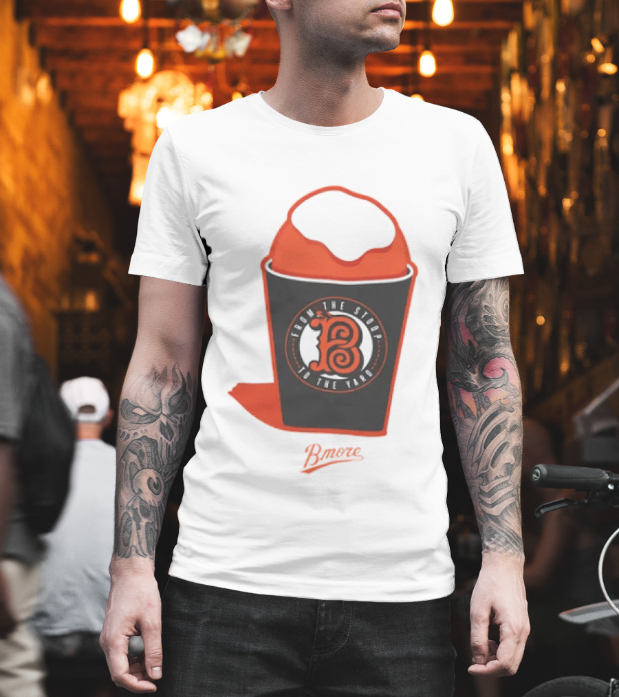 Baltimore Orioles From The Stoop To The Yard Snowball Bmore T-Shirt
