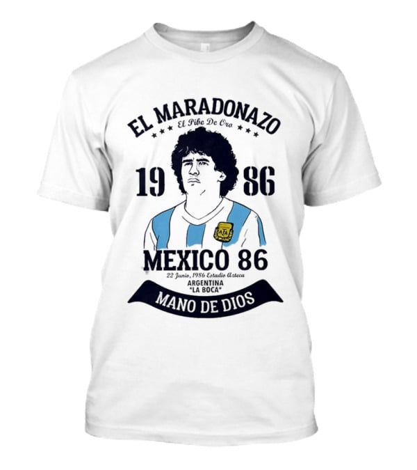 El Maradonazo El Pibe De Oro 1986 Argentina Mano De Dios Mexico 86 T-Shirt