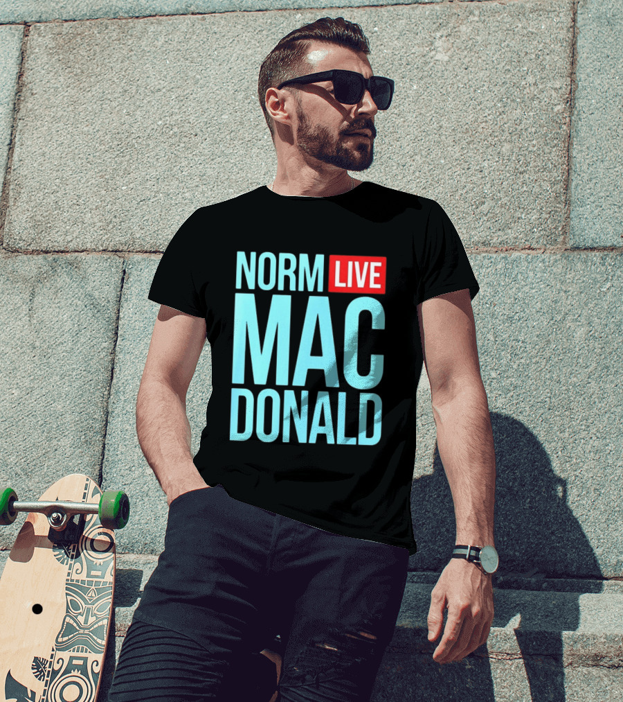 Norm Live Macdonald Patchez111 Norm Live Macdonald T-Shirt