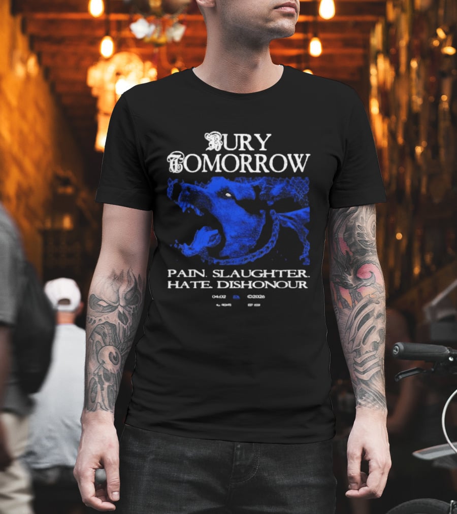 Bury Tomorrow Pain Slaughter Hate Dishonour Tour Dates UK Europe USA T-Shirt