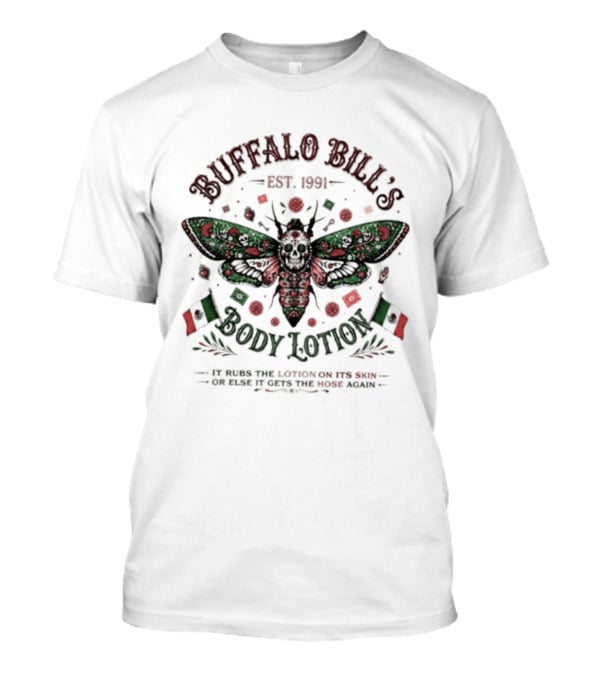 Buffalo Bill's Body Lotion Est. 1991 Silence Of The Lambs Mexican Flag Moth T-Shirt
