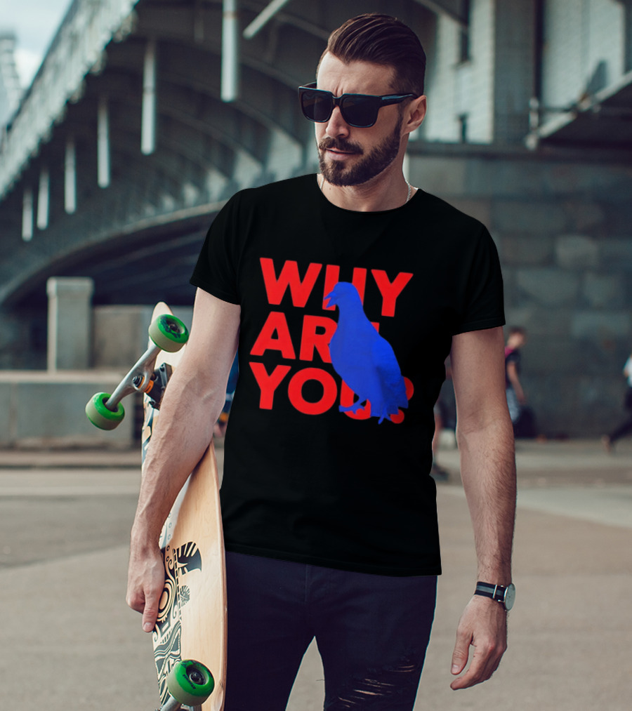 Blue Pigeon Why Are You Red T-Shirt