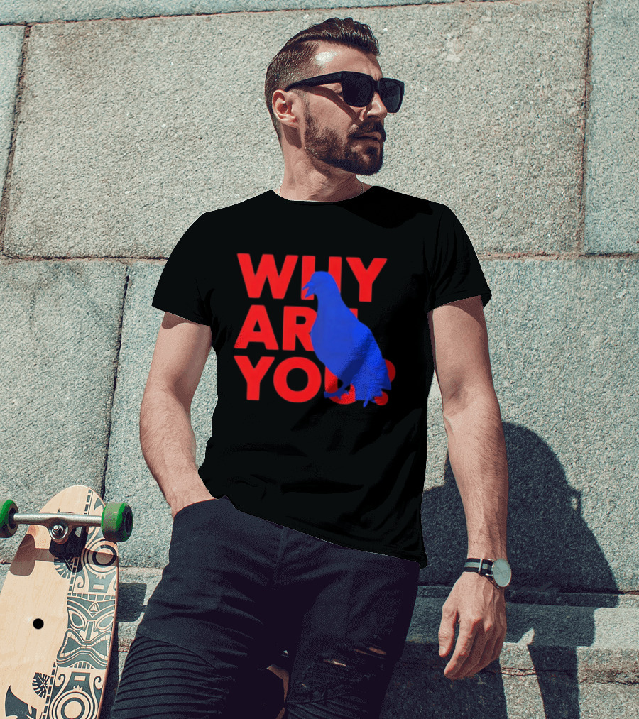 Blue Pigeon Why Are You Red T-Shirt