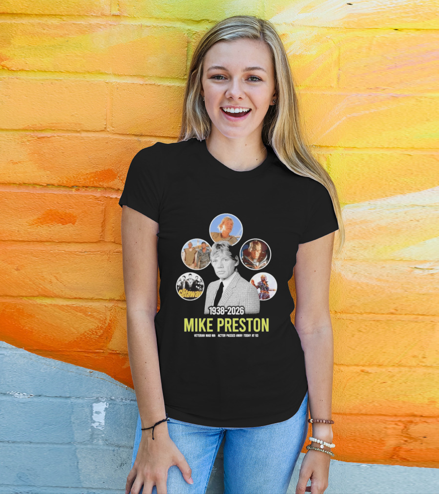 Veteran Actor Mike Preston 1938 2026 Mad Max The Getaway T-Shirt