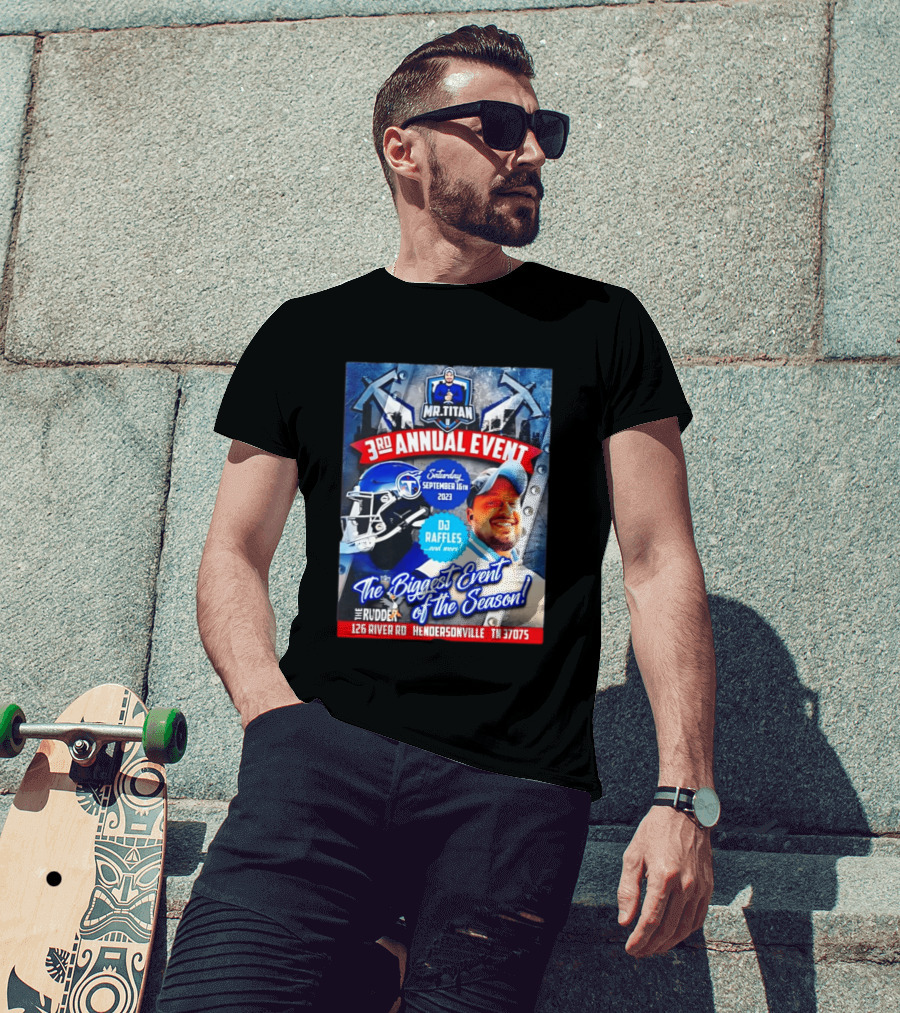 Mr Titan 3rd Annual Event 2023 September 16th DJ Raffles Titans Hendersonville T-Shirt