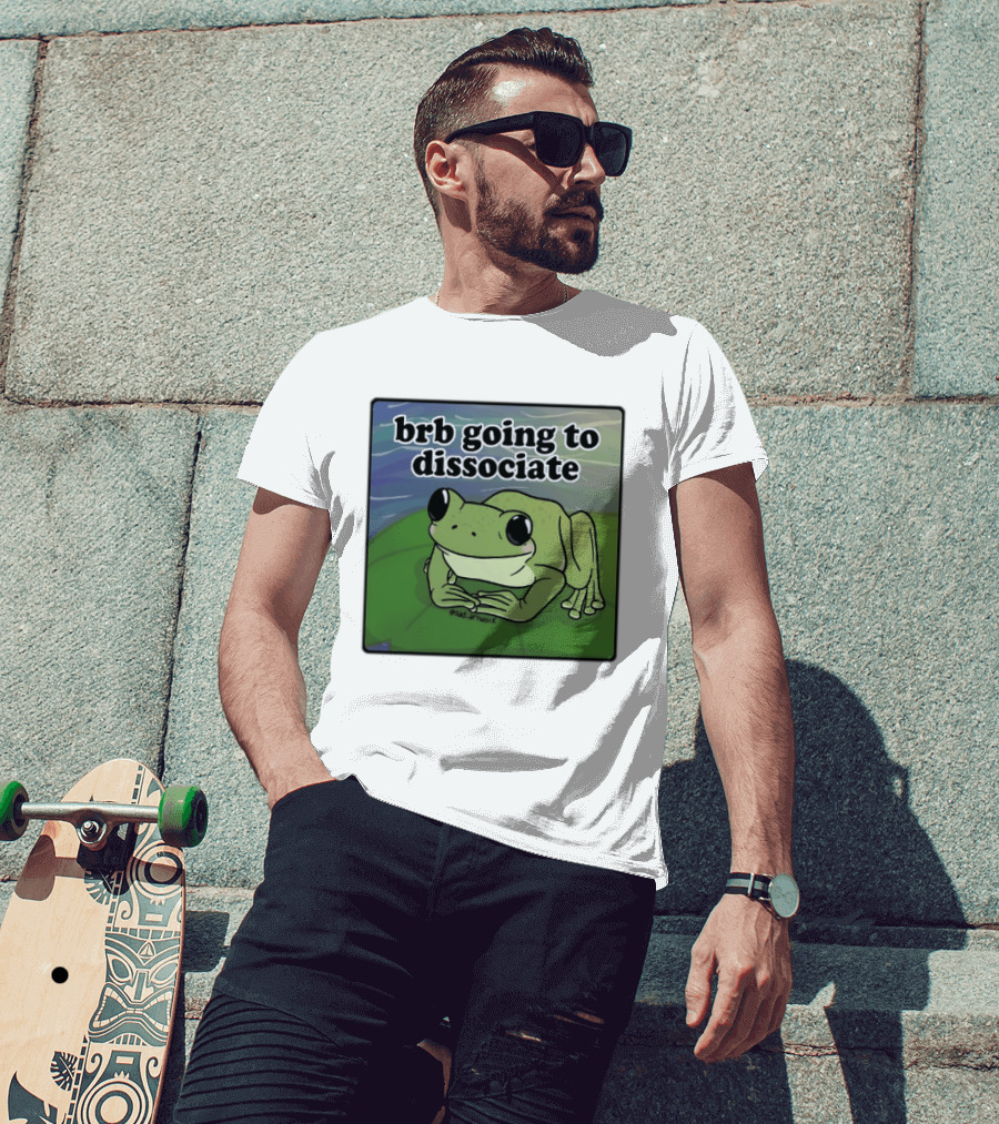 Brb Going To Dissociate Frog Meme Sad T-Shirt