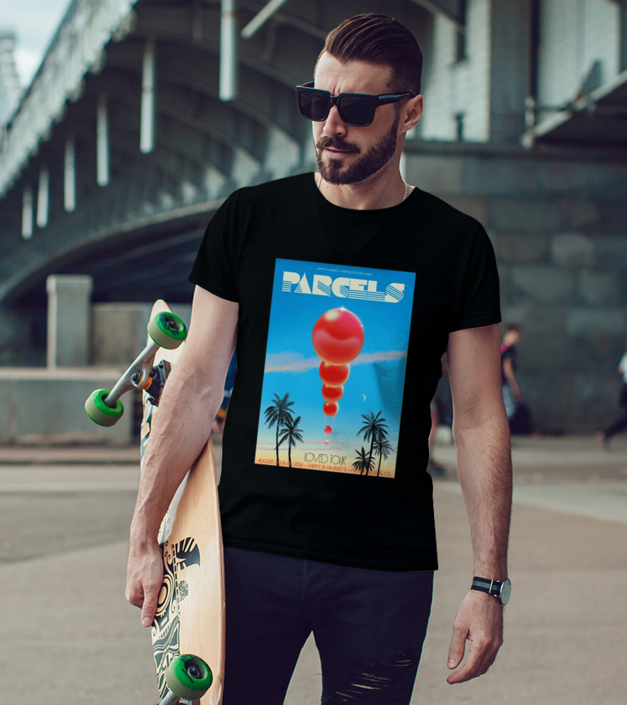 Parcels Loved Tour August 3 4 2026 Pappy Harriet's Pioneertown California T-Shirt