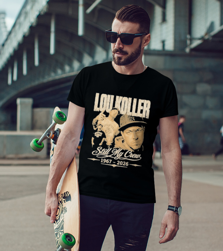 Lou Koller 1967 2026 Still My Crew T-Shirt