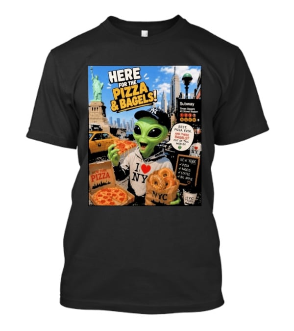 NYC Alien Loves Pizza And Bagels With Statue Of Liberty And Times Square Subway T-Shirt