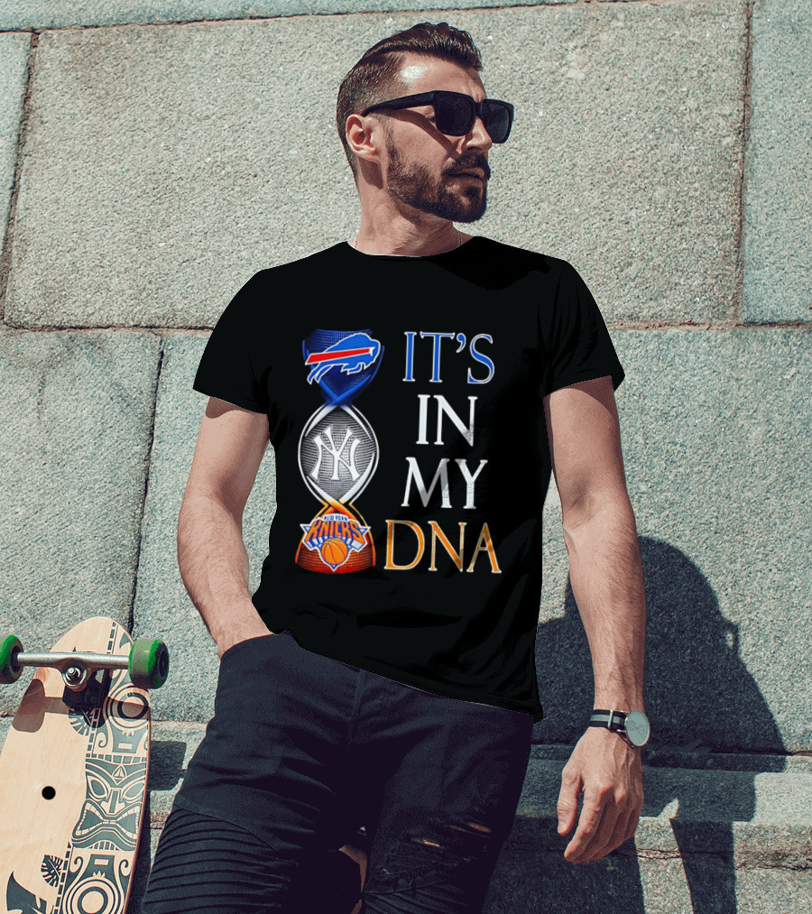 New York Yankees Knicks Bills It's In My DNA T-Shirt