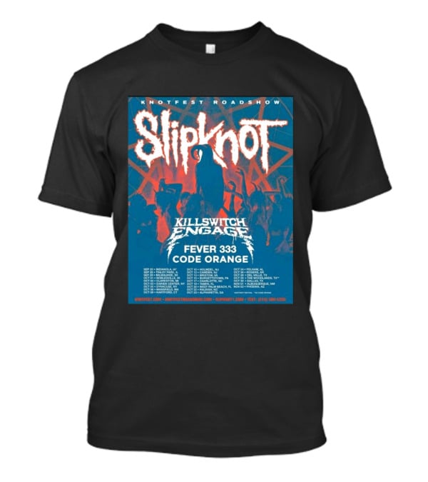 Knotfest Roadshow Slipknot Killswitch Engage Fever 333 Code Orange Tour Dates T-Shirt