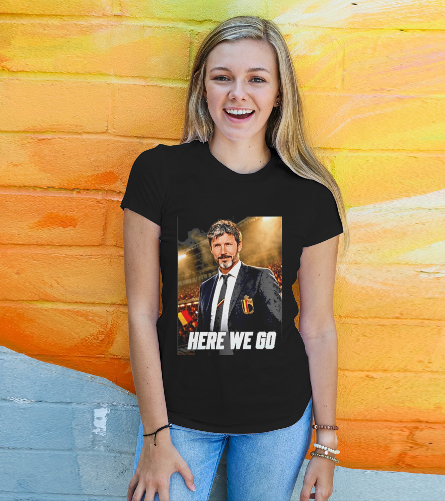 Mark Van Bommel Belgium Coach Announcement Here We Go Soccer Stadium T-Shirt