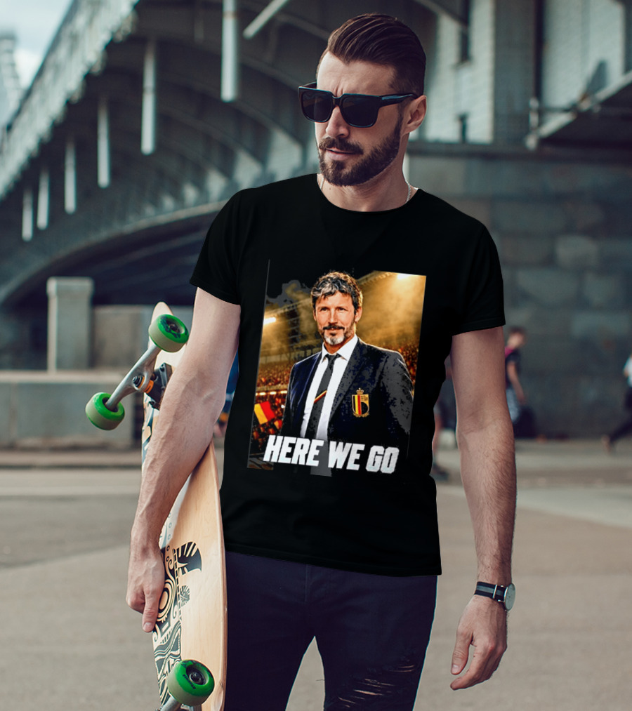 Mark Van Bommel Belgium Coach Announcement Here We Go Soccer Stadium T-Shirt