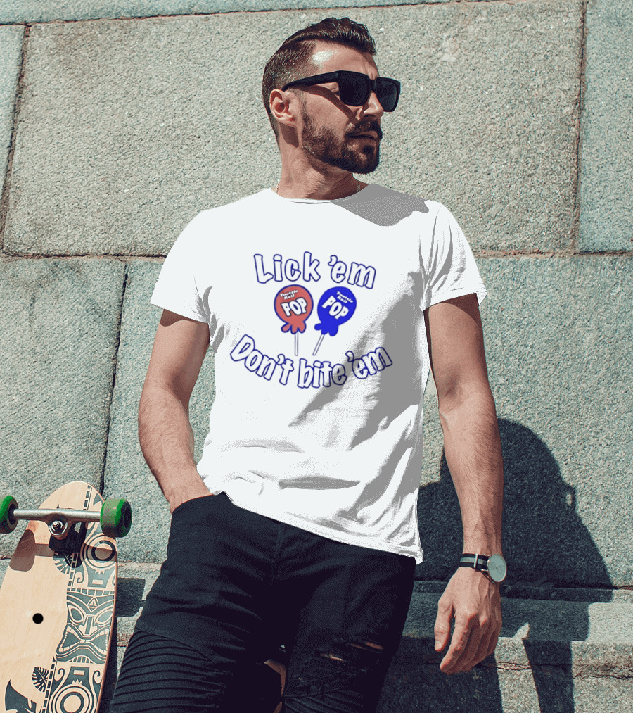 Lick 'em Don't Bite 'em Tootsie Roll Pop Red And Blue Lollipop T-Shirt