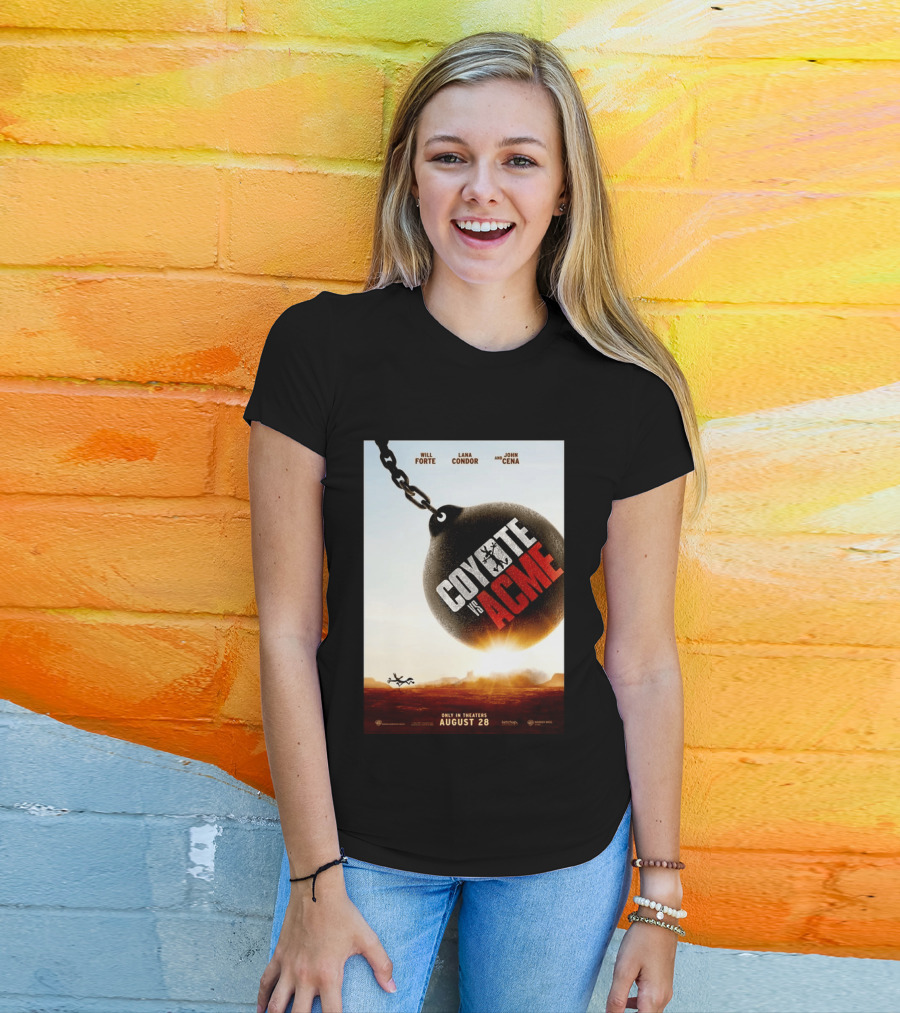 Coyote Vs. Acme In Theaters August 28 Will Forte Lana Condor John Cena Warner Bros Wile E. Coyote T-Shirt