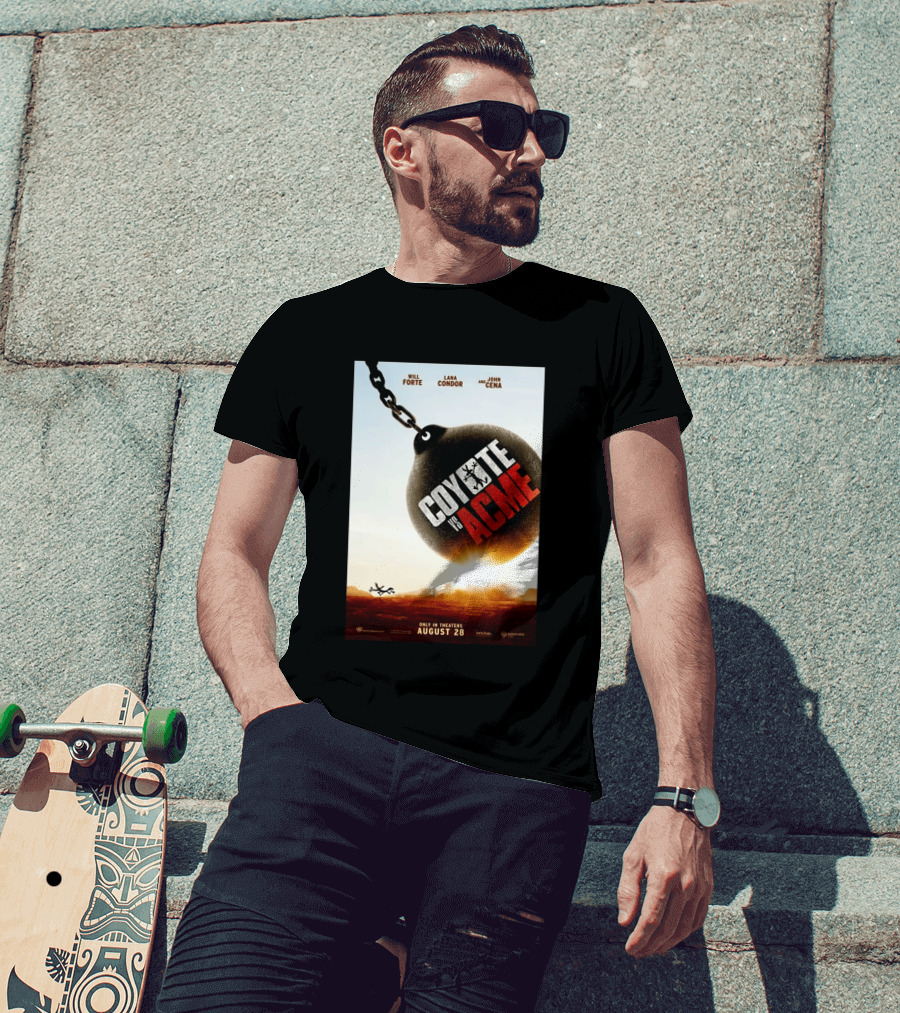 Coyote Vs. Acme In Theaters August 28 Will Forte Lana Condor John Cena Warner Bros Wile E. Coyote T-Shirt