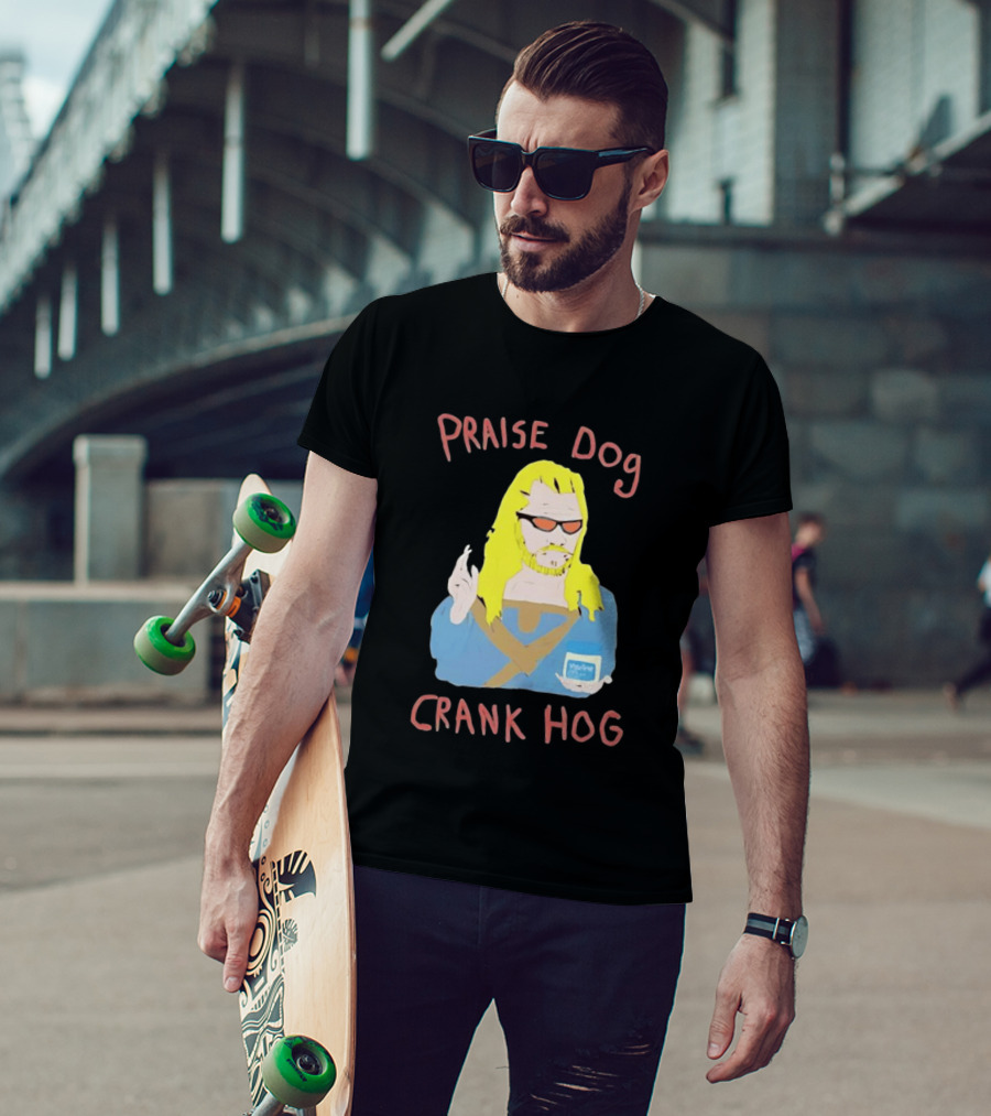 Praise Dog Crank Hog Meme Character With Sunglasses And Long Hair T-Shirt