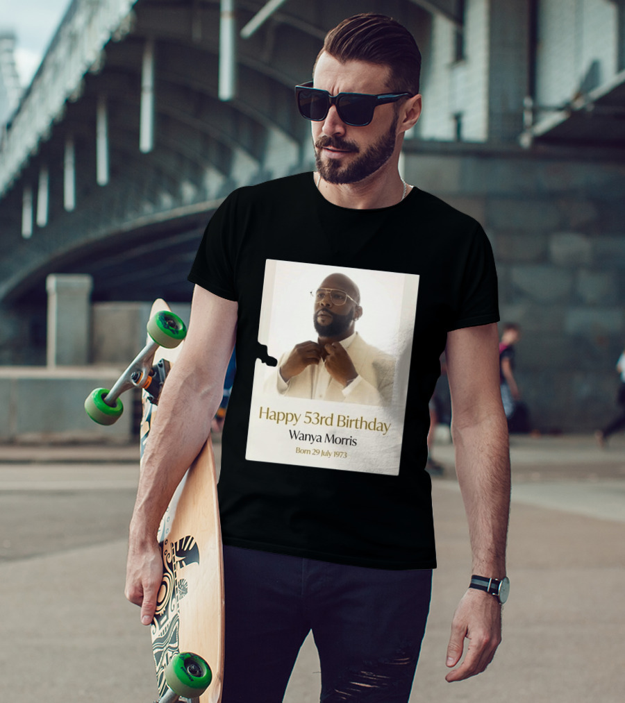 Happy 53rd Birthday Wanya Morris Born 29 July 1973 T-Shirt