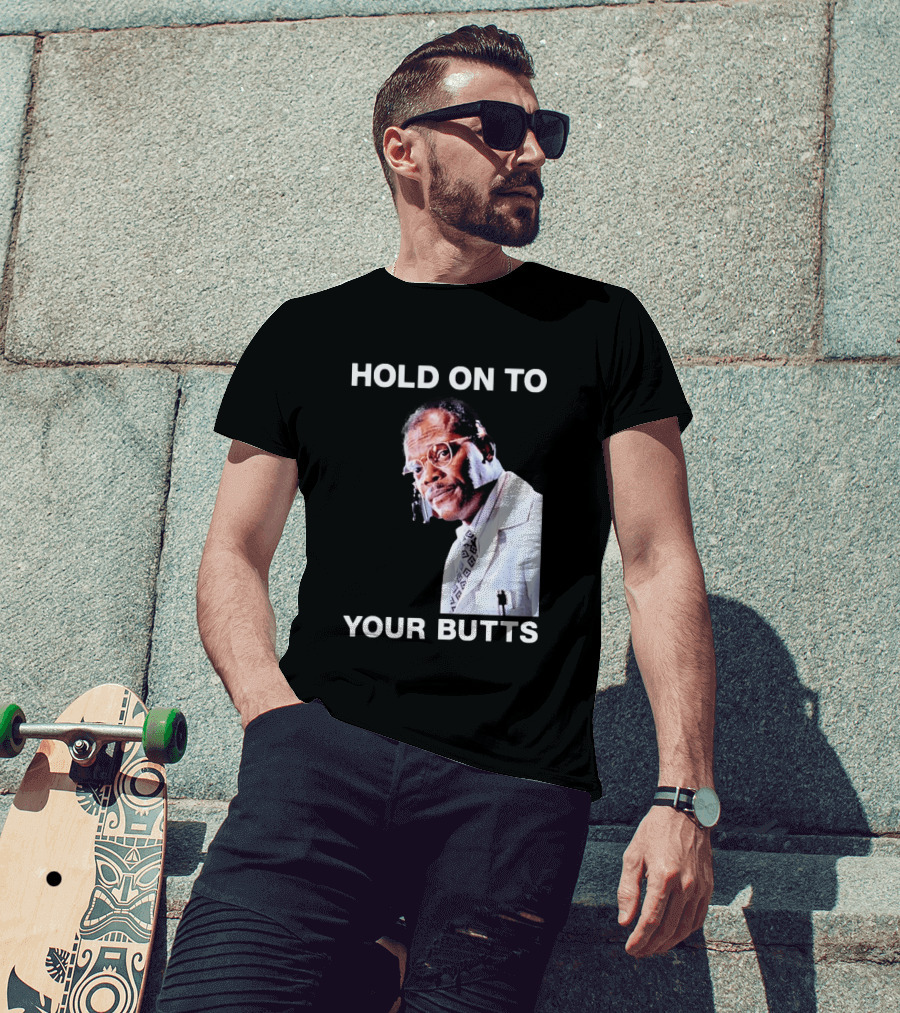 Hold On To Your Butts Jurassic Park Scene T-Shirt
