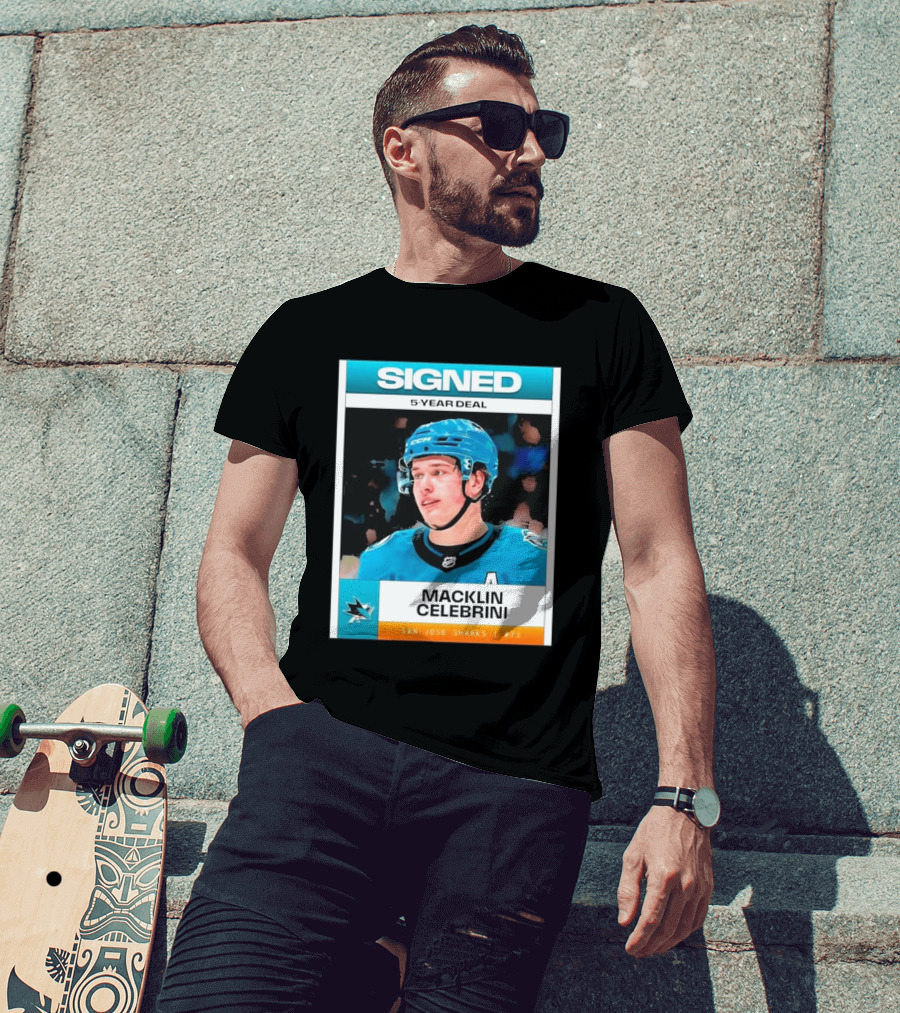 Signed 5 Year Deal Macklin Celebrini San Jose Sharks 71 T-Shirt