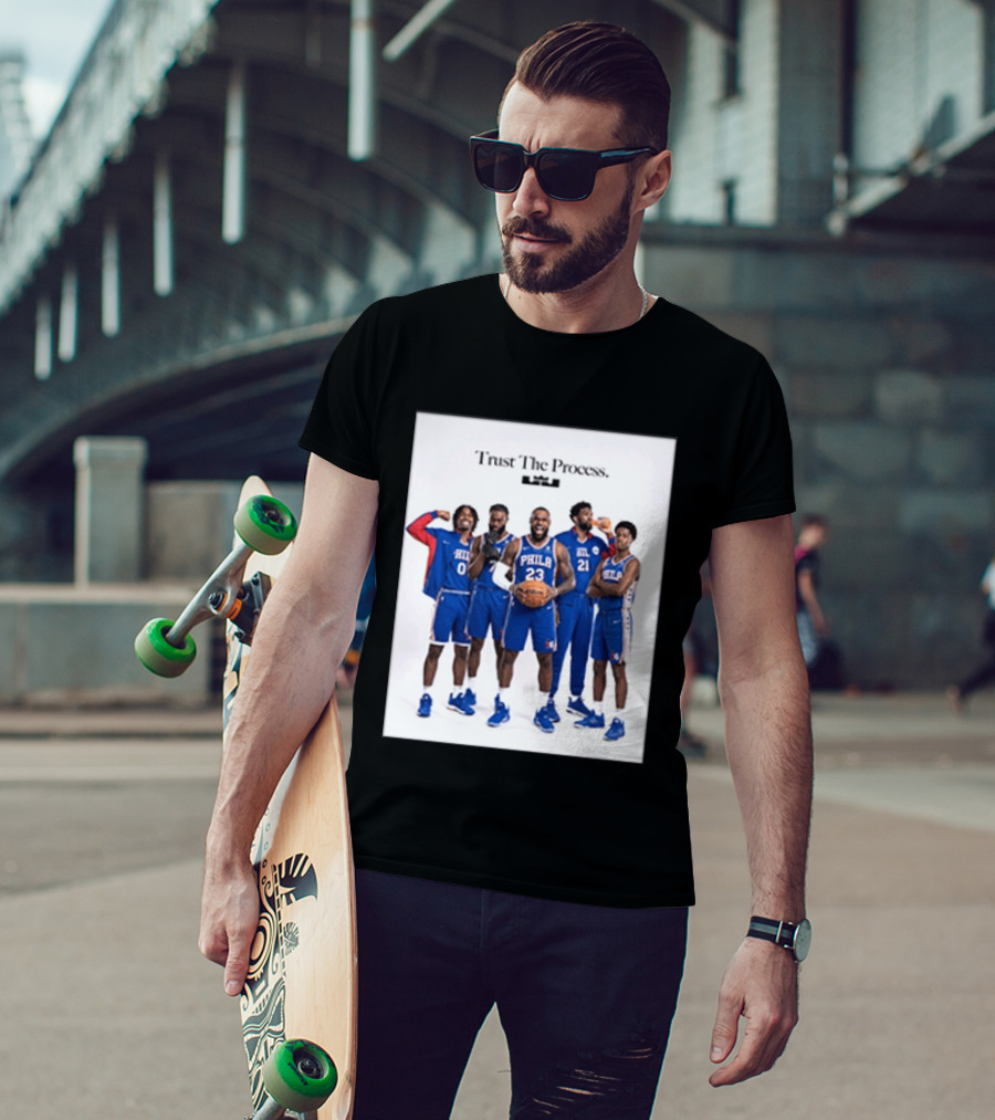 Philadelphia 76ers Trust The Process Lebron James Team Edition T-Shirt