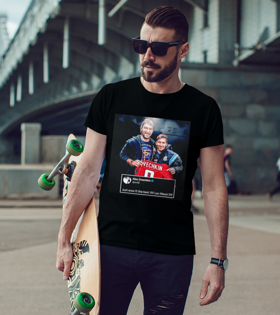 Barcelone Ovechkin Messi Just Wow The Best T-Shirt