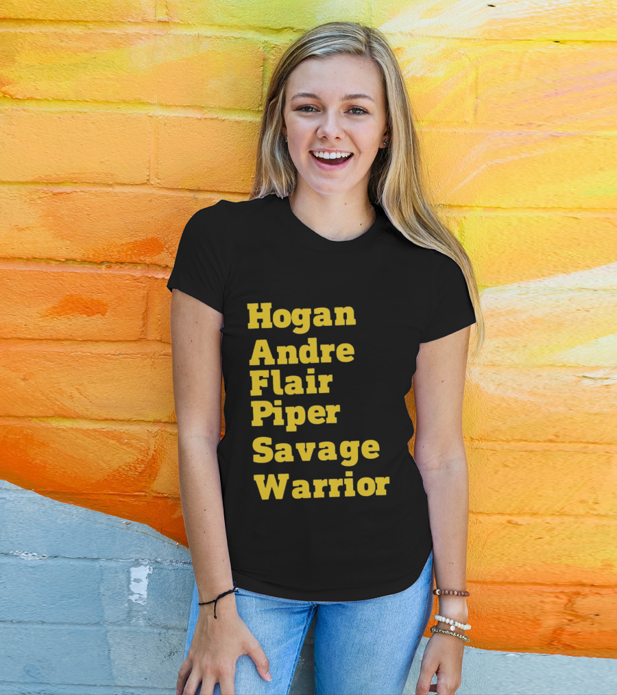 Hogan Andre Flair Piper Savage Warrior Legendary Wrestling T-Shirt