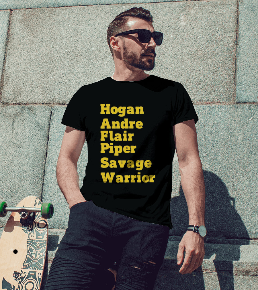 Hogan Andre Flair Piper Savage Warrior Legendary Wrestling T-Shirt