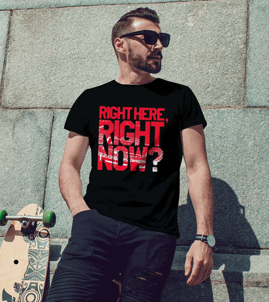 Buffalo Bills Right Here Right Now Where Else Would You Rather Be T-Shirt