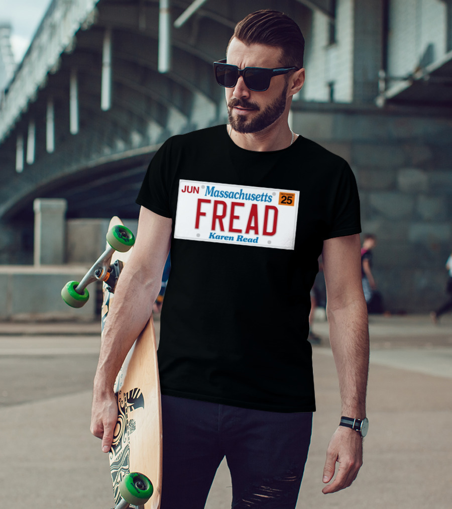 JUN Massachusetts FREAD Karen Read License Plate 25 T-Shirt