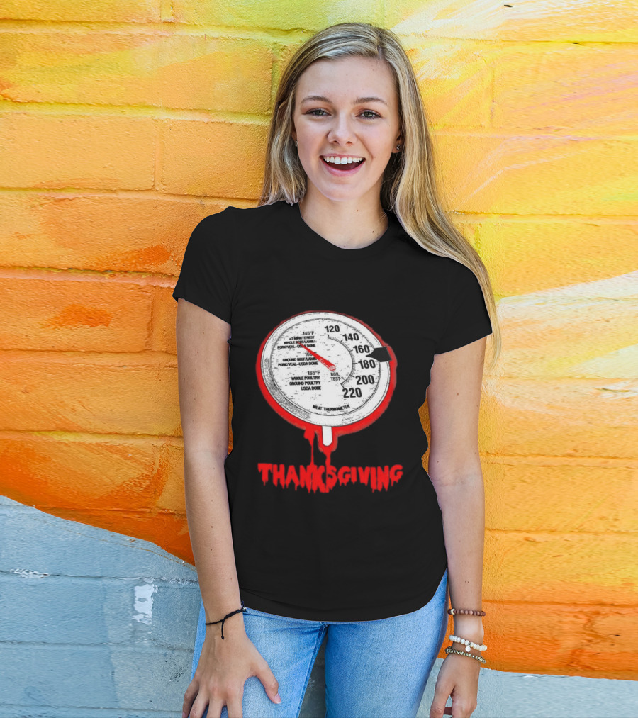 Thanksgiving Meat Thermometer Creepy Design With Blood Red Dripping Effect T-Shirt