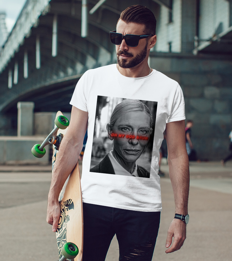 Cate Blanchett Oh My God Bruh Bold Red Text Face T-Shirt