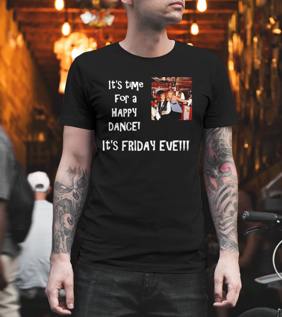 It's Time For A Happy Dance It's Friday Eve Retro Celebration T-Shirt