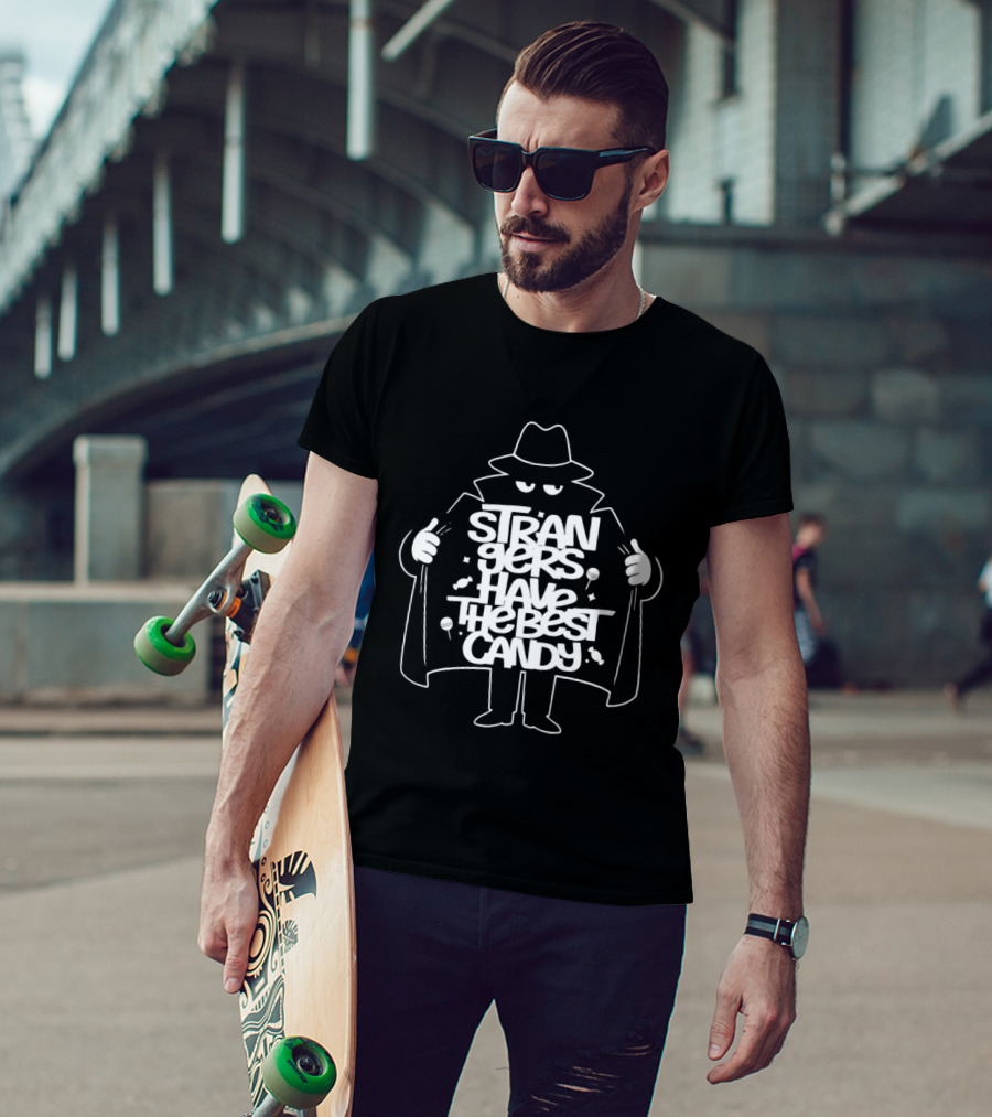 Strangers Have The Best Candy Stranger Danger Cloak Image T-Shirt