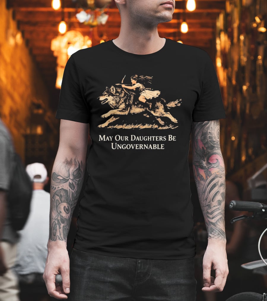 May Our Daughters Be Ungovernable Girl Riding Wolf T-Shirt