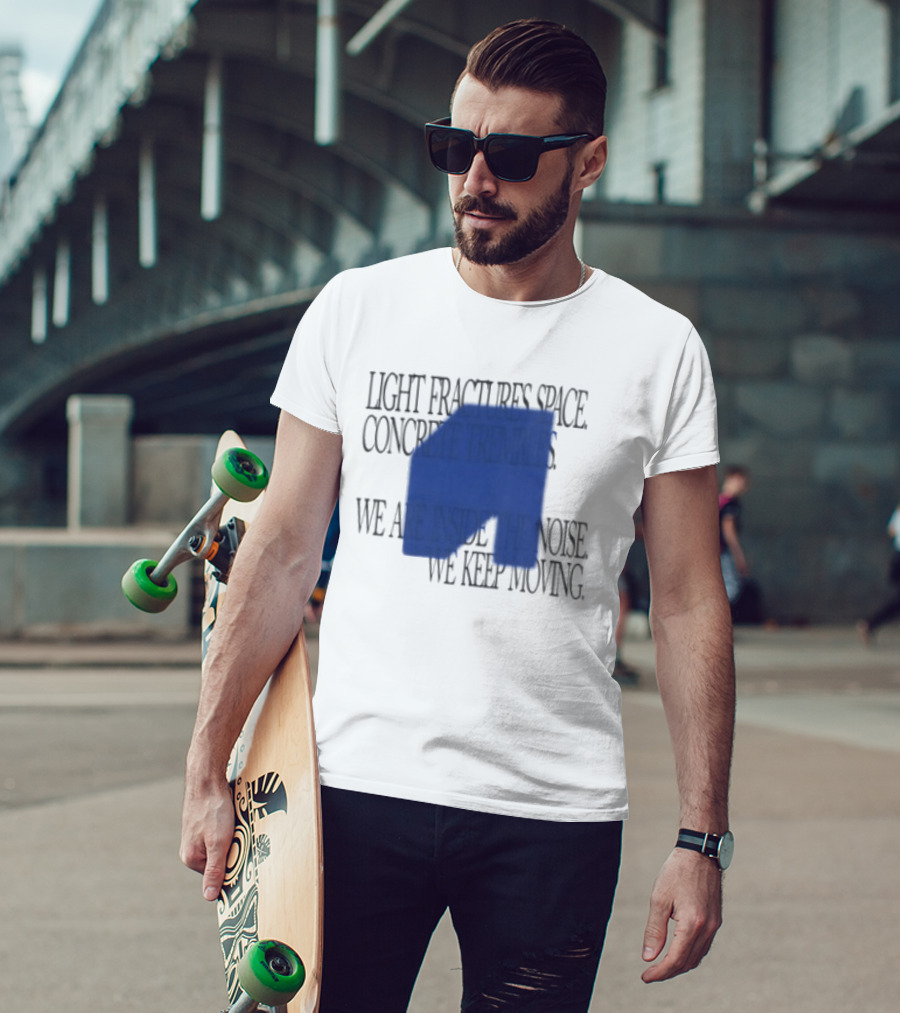 Awakenings Store Light Fractures Space Concrete Trembles We Are Inside The Noise We Keep Moving White Oversized T-Shirt